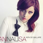 Annalisa - NON SO BALLARE
