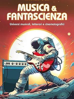MUSICA E FANTASCIENZA Maurizio Galli