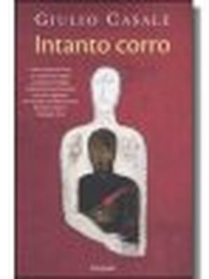 INTANTO CORRO Giulio Casale