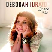 Deborah Iurato - LIBERE