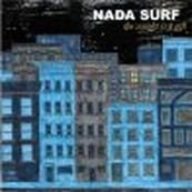 Nada Surf - THE WEIGHT IS A GIFT