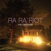 Ra Ra Riot - THE ORCHARD