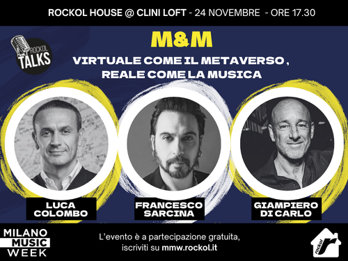 Rockol House, il talk ‘M&M: virtuale come il metaverso...’