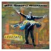 Bruce Hornsby - LEVITATE