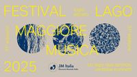 FESTIVAL LAGOMAGGIOREMUSICA FESTIVAL LAGOMAGGIOREMUSICA