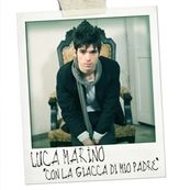 Luca Marino - CON LA GIACCA DI MIO PADRE