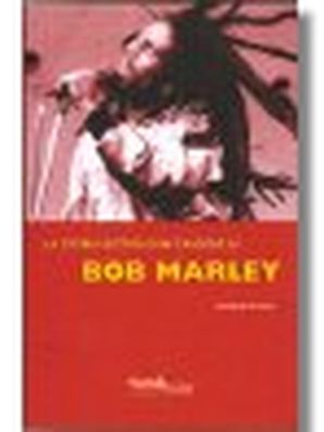 LA STORIA DIETRO OGNI CANZONE DI BOB MARLEY Anthony Arnold 