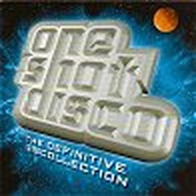 ONE SHOT DISCO - THE DEFINITIVE COLLECTION Artisti Vari