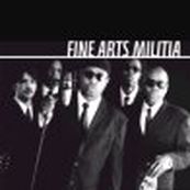Fine Arts Militia - FINE ARTS MILITIA
