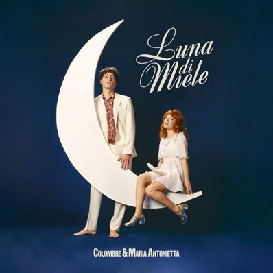 LUNA DI MIELE Maria Antonietta e Colombre