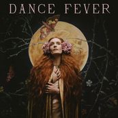 Florence and the Machine - DANCE FEVER