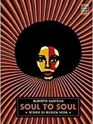 SOUL TO SOUL Alberto Castelli