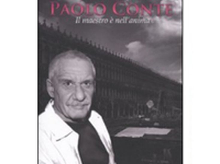PAOLO CONTE – IL MAESTRO È NELL&apos;ANIMA Paolo Giovanazzi