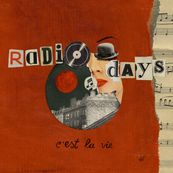 Radio Days - C&#039;EST LA VIE