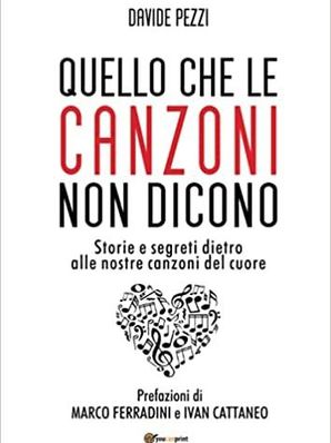 QUELLO CHE LE CANZONI NON DICONO Davide Pezzi