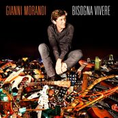 Gianni Morandi - BISOGNA VIVERE