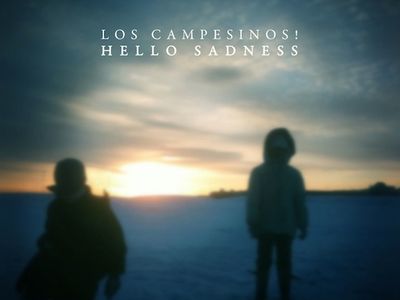 HELLO SADNESS Los Campesinos