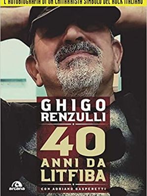 40 ANNI DA LITFIBA Ghigo Renzulli