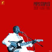 Pops Staples - DON'T LOSE THIS Pops Staples - DON'T LOSE THIS