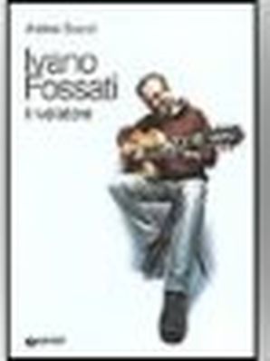 IVANO FOSSATI - IL VOLATORE Andrea Scanzi