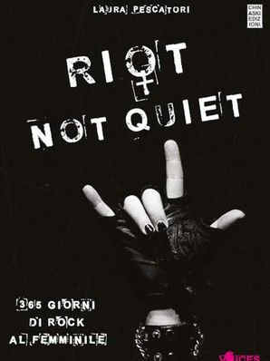 RIOT NOT QUIET Laura Pescatori