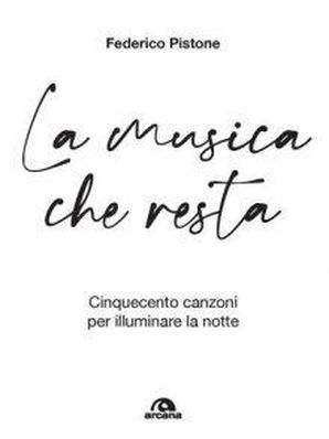 LA MUSICA CHE RESTA Federico Pistone