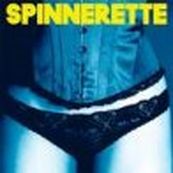 Spinnerette - SPINNERETTE