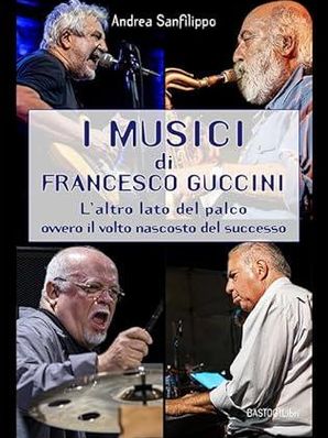 I MUSICI DI FRANCESCO GUCCINI Andrea Sanfilippo