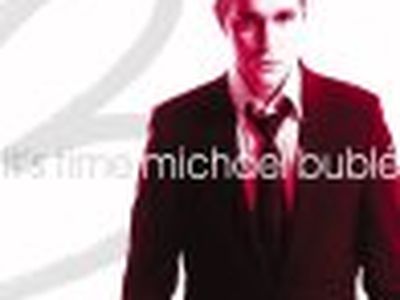 IT'S TIME Michael Bublé