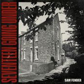 Sam Fender - SEVENTEEN GOING UNDER