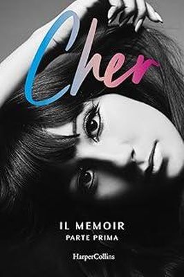 IL MEMOIR (PARTE PRIMA) Cher