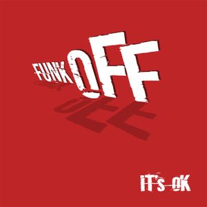 Funk Off Funk Off