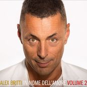 Alex Britti - IN NOME DELL&rsquo;AMORE (VOLUME 2)