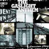 Gaslight Anthem - AMERICAN SLANG