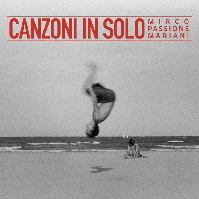 https://images.rockol.it/jOZ-zd2OWaA3rp3qfhrW1gsvnZM=/700x0/smart/rockol-img/img/foto/upload/mirco-passione-mariani-canzoni-in-solo-cover-1.jpg
