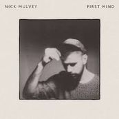 Nick Mulvey - FIRST MIND