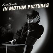 Elvis Costello - IN MOTION PICTURES