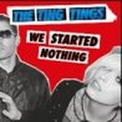 Ting Tings - WE STARTED NOTHING
