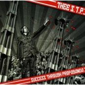 Thee S.T.P. - SUCCESS THROUGH PROPAGANDA