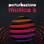 Perturbazione - MUSICA X