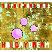 Polyphonic Spree - HOLIDAYDREAM: SOUNDS OF THE HOLIDAY VOL. ONE