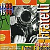 Fratelli di Soledad - 1988-1998 DIECI ANNI DI FRATELLI DI SOLEDAD