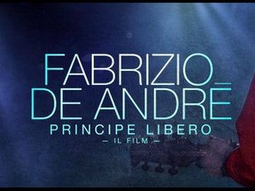 Fabrizio De Andr&eacute; - Fabrizio De Andr&eacute; - &quot;Principe Libero&quot;