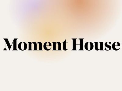 Moment House