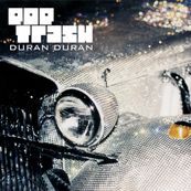 Duran Duran - POP TRASH