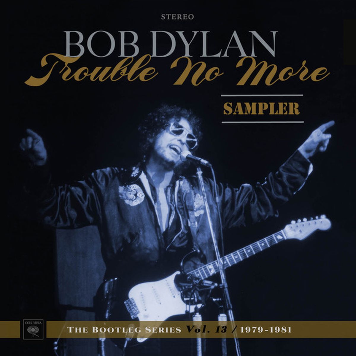 √ Bob Dylan - TROUBLE NO MORE: THE BOOTLEG SERIES, VOL. 13 / 1979