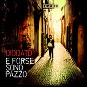 Diodato - E FORSE SONO PAZZO