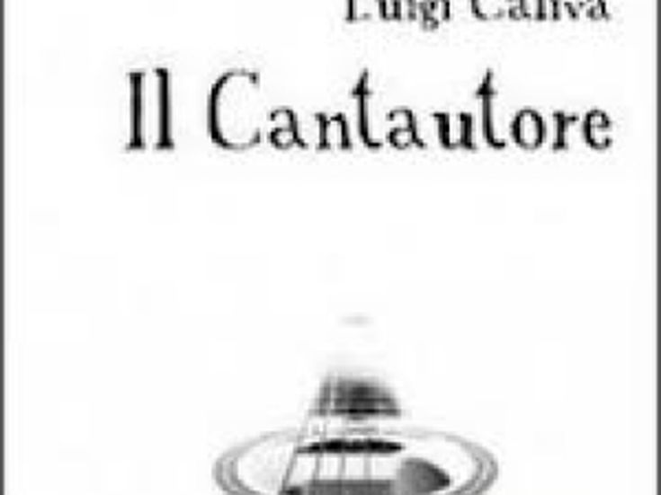 IL CANTAUTORE Luigi Calivà