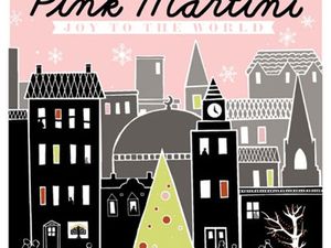 JOY TO THE WORLD Pink Martini