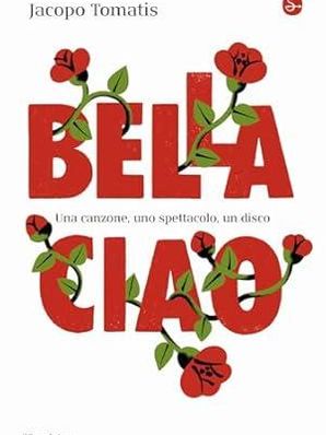 BELLA CIAO Jacopo Tomatis